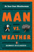 Man vs Weather - MPHOnline.com