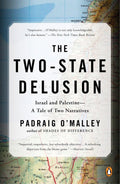 The Two-State Delusion: Israel and Palestine—A Tale of Two Narratives - Penguin Books - MPHOnline.com