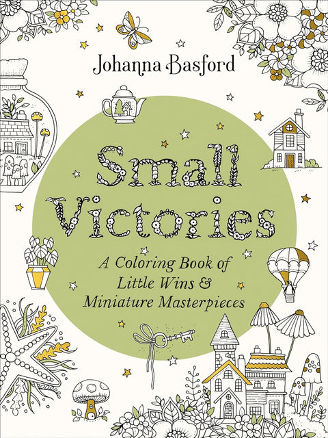 Small Victories: A Coloring Book of Little Wins and Miniature Masterpieces - MPHOnline.com