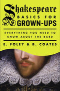Shakespeare Basics for Grown-Ups - MPHOnline.com