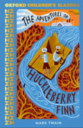 The Adventures of Huckleberry Finn (Oxford Children's Classics) - MPHOnline.com