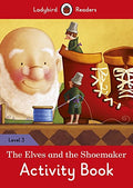 Ladybird Readers Level 3 The Elves And The Shoemaker Activit - MPHOnline.com