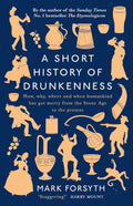 Short History of Drunkenness - MPHOnline.com