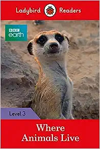 Ladybird Readers Level 3 Bbc Earth Where Animals Live - MPHOnline.com