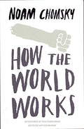Chomsky: How the World Works - MPHOnline.com