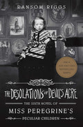 Miss Peregrine's Peculiar Children #6: The Desolations of Devil's Acre (UK) - MPHOnline.com