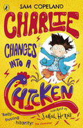 Charlie McGuffin is a bit of a worrier. Some of the things he's worried about: His brother in hospital, their very panicked parents, unwanted attention from the school bully, and the fact that he's started turning into animals! CHARLIE CHANGES INTO A CHICKEN by Sam Copeland, now at MPHOnline.com.