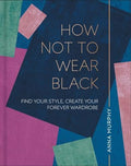 How Not To Wear Black - MPHOnline.com