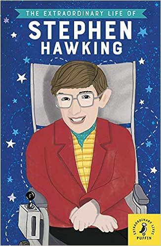 The Extraordinary Life Of Stephen Hawking - MPHOnline.com