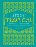 Let's Get Tropical - MPHOnline.com