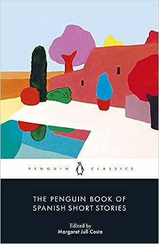 The Penguin Book of Spanish Short Stories - MPHOnline.com