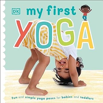 My First Yoga (9780241395769) - MPHOnline.com