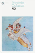 Ka by Roberto Calasso - Penguin Modern Classics - MPHOnline.com