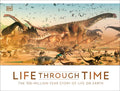 Life Through Time: The 700-Million-Year Story Of Life On Earth - MPHOnline.com