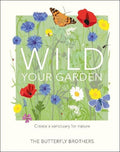 Wild Your Garden - MPHOnline.com