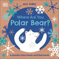 Where Are You Polar Bear? (DK Eco Baby) - MPHOnline.com