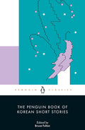The Penguin Book of Korean Short Stories - Penguin Classics - MPHOnline.com