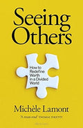 Seeing Others: How to Redefine Worth in a Divided World - MPHOnline.com