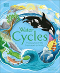 DK LIFE CYCLES: Water Cycles - MPHOnline.com