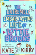 Lottie Brooks #01: The Extremely Embarassing Life of Lottie Brooks - MPHOnline.com