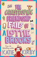 Lottie Brooks #02: The Catastrophic Friendship Fails of Lottie Brooks - MPHOnline.com