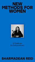 New Methods for Women: A Manifesto for Independence - MPHOnline.com