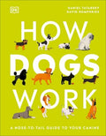 How Dogs Work: A Nose-to-Tail Guide to Your Canine - MPHOnline.com