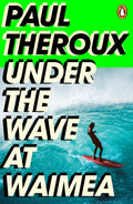 Under The Wave At Waimea - MPHOnline.com