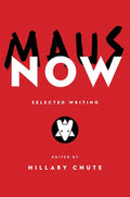 Maus Now : Selected Writing - MPHOnline.com