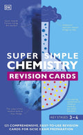 Super Simple Chemistry Revision Cards Key Stages 3 and 4 - MPHOnline.com