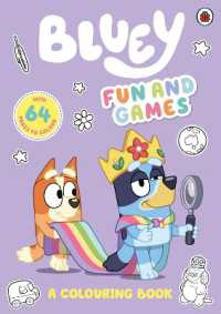 Bluey: Fun and Games: A Colouring Book - MPHOnline.com