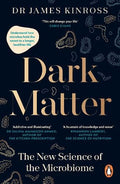 Dark Matter: The New Science of the Microbiome - MPHOnline.com