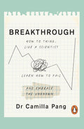 Breakthrough: How to Think Like a Scientist, Learn to Fail and Embrace the Unknown - MPHOnline.com