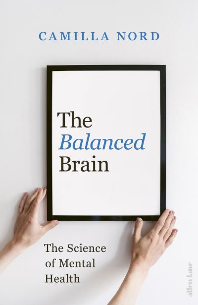 The Balanced Brain: The Science of Mental Health - MPHOnline.com