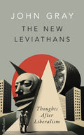 The New Leviathans: Thoughts After Liberalism - MPHOnline.com