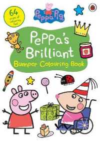 Peppa Pig: Peppa's Brilliant Bumper Colouring Book - MPHOnline.com