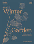 RHS The Winter Garden: Celebrating the Forgotten Season - MPHOnline.com