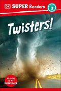 Twisters! (DK Super Readers Level 3) - MPHOnline.com