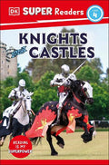 Knights and Castles (DK Super Readers Level 4) - MPHOnline.com