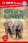 Hope for the Elephants (DK Super Readers Level 4) - MPHOnline.com