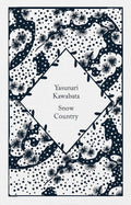 Snow Country by Yasunari Kawabata - Penguin Clothbound Classics - MPHOnline.com