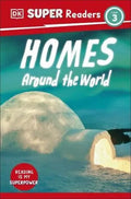 Homes Around the World (DK Super Readers Level 3) - MPHOnline.com