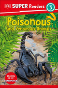 Poisonous and Venomous Animals (DK Super Readers Level 3) - MPHOnline.com