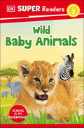 Wild Baby Animals (DK Super Readers Level 2) - MPHOnline.com