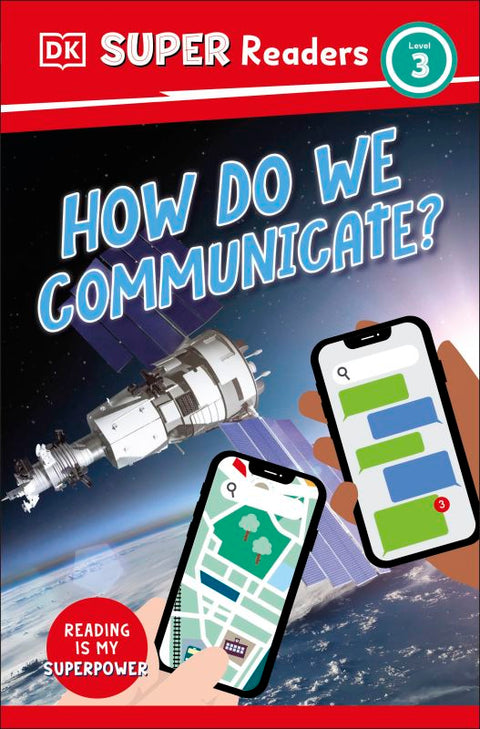 How Do We Communicate? (DK Super Readers Level 3) - MPHOnline.com