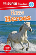 Horse Heroes (DK Super Readers Level 4) - MPHOnline.com