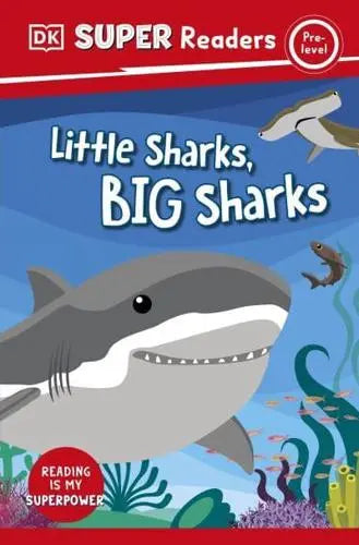 Little Sharks, Big Sharks (DK Super Readers Pre-Level) - MPHOnline.com