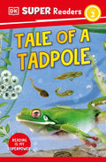 Tale of a Tadpole (DK Super Readers Level 2) - MPHOnline.com