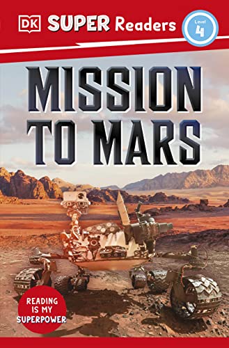 Mission to Mars (DK Super Readers Level 4) - MPHOnline.com