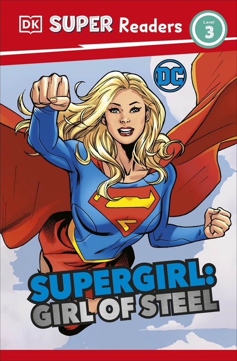 DC Supergirl Girl of Steel (DK Super Readers Level 3) - MPHOnline.com